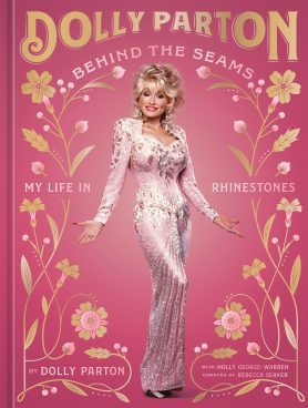 Behind the seams : my life in rhinestones by Dolly Parton