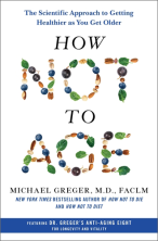 How not to age by Michael Greger MD